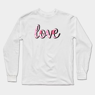 Love Watercolour Tie-Dye Typography Long Sleeve T-Shirt